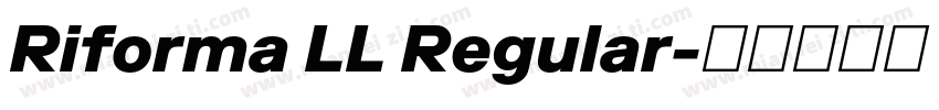 Riforma LL Regular字体转换